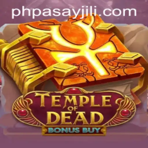 Discover the Exciting World of TempleofDeadBonusBuy with PHPASAY
